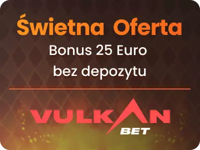 Bonus bez depozytu Vulkan Bet 25 Euro