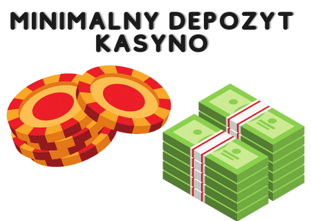 minimalny depozyt kasyno