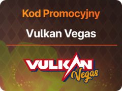 Vulkan Vegas Kod Promocyjny 2025